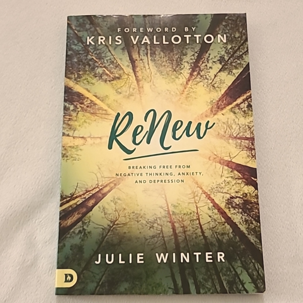 Renew Breaking Free From Negative Thinking, Anxiety, And Depression Book